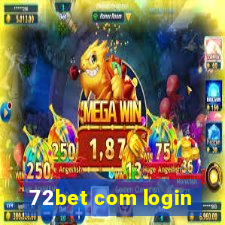 72bet com login